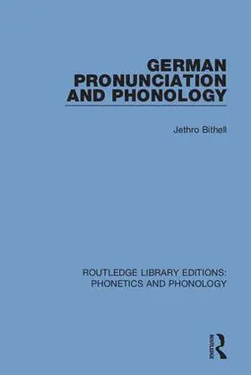 Bithell |  German Pronunciation and Phonology | Buch |  Sack Fachmedien