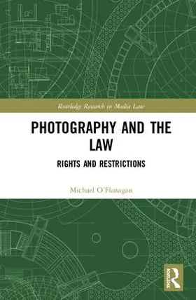 O’Flanagan |  Photography and the Law | Buch |  Sack Fachmedien