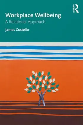 Costello |  Workplace Wellbeing | Buch |  Sack Fachmedien