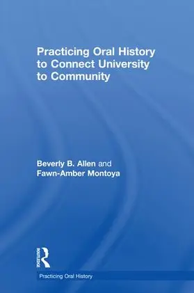 Montoya / Allen |  Practicing Oral History to Connect University to Community | Buch |  Sack Fachmedien