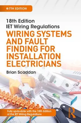 Scaddan |  IET Wiring Regulations: Wiring Systems and Fault Finding for Installation Electricians | Buch |  Sack Fachmedien