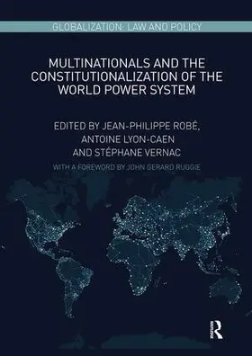 Robe / Lyon-Caen / Vernac |  Multinationals and the Constitutionalization of the World Power System | Buch |  Sack Fachmedien