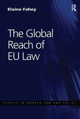Fahey |  The Global Reach of EU Law | Buch |  Sack Fachmedien