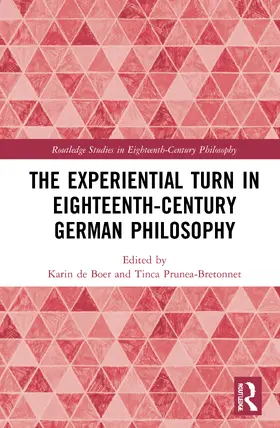 de Boer / Prunea-Bretonnet |  The Experiential Turn in Eighteenth-Century German Philosophy | Buch |  Sack Fachmedien