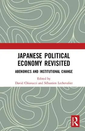 Chiavacci / Lechevalier |  Japanese Political Economy Revisited | Buch |  Sack Fachmedien