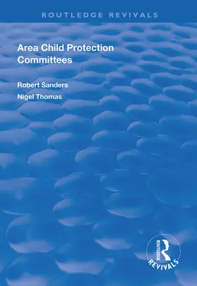 Sanders / Thomas | Area Child Protection Committees | Buch | 978-1-138-60954-9 | sack.de