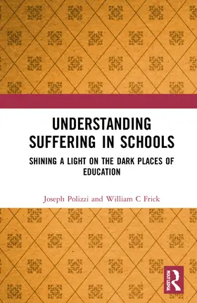 Polizzi / Frick |  Understanding Suffering in Schools | Buch |  Sack Fachmedien