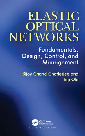 Chatterjee / Oki |  Elastic Optical Networks | Buch |  Sack Fachmedien