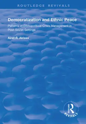 Aklaev |  Democratization and Ethnic Peace | Buch |  Sack Fachmedien
