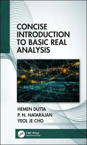 Dutta / Cho / Natarajan |  Concise Introduction to Basic Real Analysis | Buch |  Sack Fachmedien