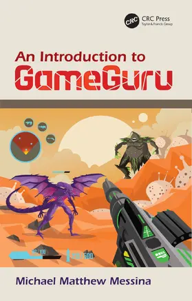 Messina | An Introduction to GameGuru | Buch | 978-1-138-61263-1 | www2.sack.de