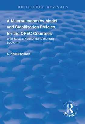 Salman |  A Macroeconomics Model and Stabilisation Policies for the OPEC Countries | Buch |  Sack Fachmedien