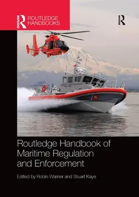 Warner / Kaye |  Routledge Handbook of Maritime Regulation and Enforcement | Buch |  Sack Fachmedien