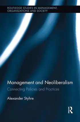 Styhre |  Management and Neoliberalism | Buch |  Sack Fachmedien