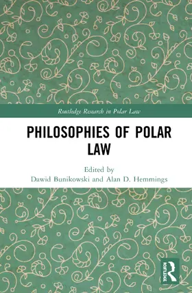 Bunikowski / Hemmings |  Philosophies of Polar Law | Buch |  Sack Fachmedien