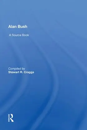 Craggs |  Alan Bush | Buch |  Sack Fachmedien