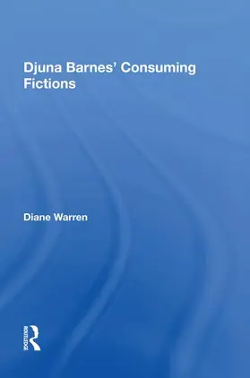 Warren |  Djuna Barnes' Consuming Fictions | Buch |  Sack Fachmedien