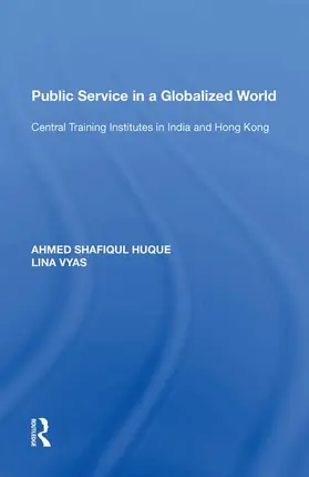 Huque | Public Service in a Globalized World | Buch | 978-1-138-62027-8 | www2.sack.de