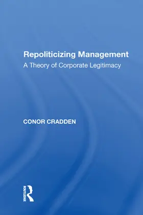 Cradden |  Repoliticizing Management | Buch |  Sack Fachmedien