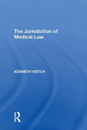 Veitch |  The Jurisdiction of Medical Law | Buch |  Sack Fachmedien
