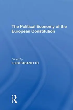 Paganetto |  The Political Economy of the European Constitution | Buch |  Sack Fachmedien