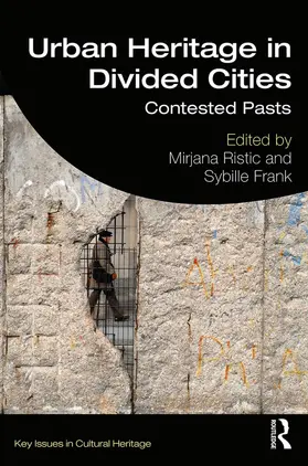 Ristic / Frank |  Urban Heritage in Divided Cities | Buch |  Sack Fachmedien