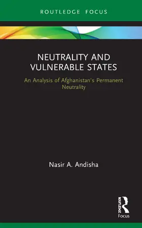 Andisha |  Neutrality and Vulnerable States | Buch |  Sack Fachmedien