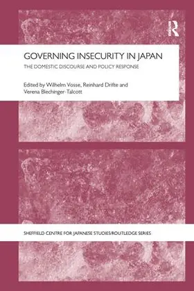 Vosse / Drifte / Blechinger-Talcott |  Governing Insecurity in Japan | Buch |  Sack Fachmedien