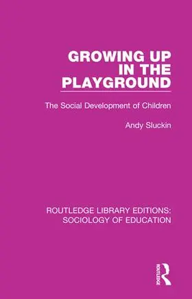 Sluckin |  Growing up in the Playground | Buch |  Sack Fachmedien