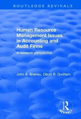 Brierley / Gwilliam | Human Resource Management Issues in Accounting and Auditing Firms | Buch | 978-1-138-62938-7 | sack.de