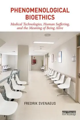 Svenaeus |  Phenomenological Bioethics | Buch |  Sack Fachmedien