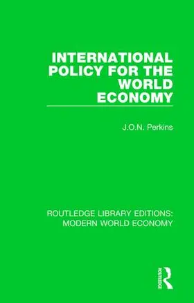 Perkins |  International Policy for the World Economy | Buch |  Sack Fachmedien