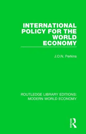 Perkins |  International Policy for the World Economy | Buch |  Sack Fachmedien