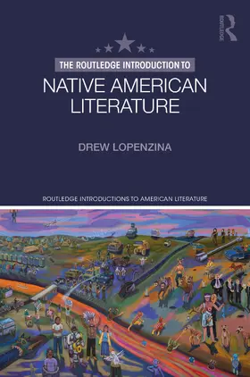Lopenzina |  The Routledge Introduction to Native American Literature | Buch |  Sack Fachmedien