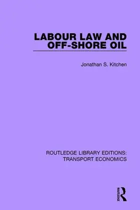Kitchen |  Labour Law and Off-Shore Oil | Buch |  Sack Fachmedien