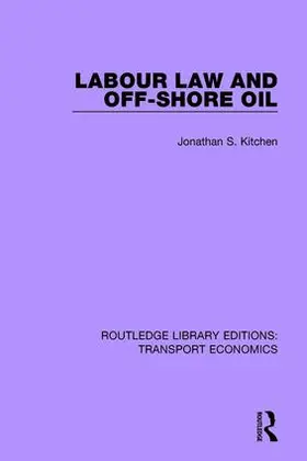 Kitchen |  Labour Law and Off-Shore Oil | Buch |  Sack Fachmedien