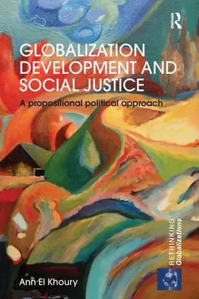 El Khoury |  Globalization Development and Social Justice | Buch |  Sack Fachmedien