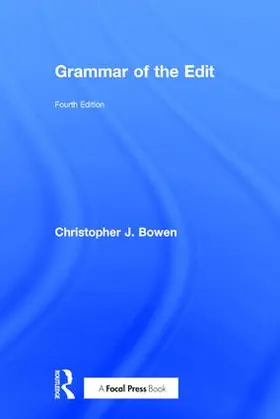 Bowen |  Grammar of the Edit | Buch |  Sack Fachmedien