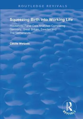 Wetzels |  Squeezing Birth into Working Life | Buch |  Sack Fachmedien