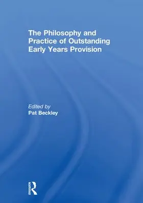 Beckley |  The Philosophy and Practice of Outstanding Early Years Provision | Buch |  Sack Fachmedien