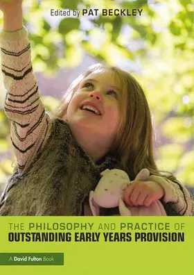 Beckley |  The Philosophy and Practice of Outstanding Early Years Provision | Buch |  Sack Fachmedien