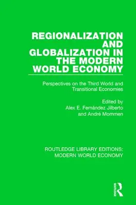 Fernández Jilberto / Mommen |  Regionalization and Globalization in the Modern World Economy | Buch |  Sack Fachmedien
