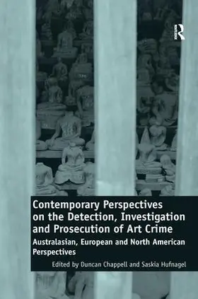 Chappell / Hufnagel |  Contemporary Perspectives on the Detection, Investigation and Prosecution of Art Crime | Buch |  Sack Fachmedien