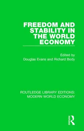 Evans / Body |  Freedom and Stability in the World Economy | Buch |  Sack Fachmedien