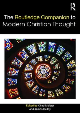 Meister / Beilby |  The Routledge Companion to Modern Christian Thought | Buch |  Sack Fachmedien