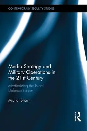 Shavit |  Media Strategy and Military Operations in the 21st Century | Buch |  Sack Fachmedien