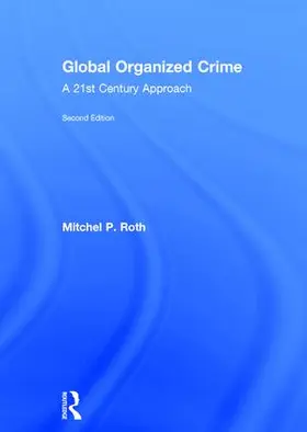Roth | Global Organized Crime | Buch | 978-1-138-63947-8 | www2.sack.de