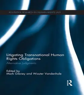 Gibney / Vandenhole |  Litigating Transnational Human Rights Obligations | Buch |  Sack Fachmedien