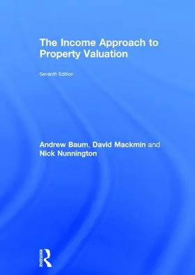Baum / Mackmin / Nunnington |  The Income Approach to Property Valuation | Buch |  Sack Fachmedien