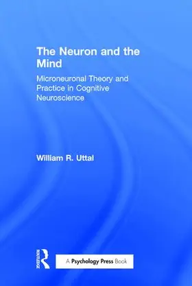 Uttal |  The Neuron and the Mind | Buch |  Sack Fachmedien